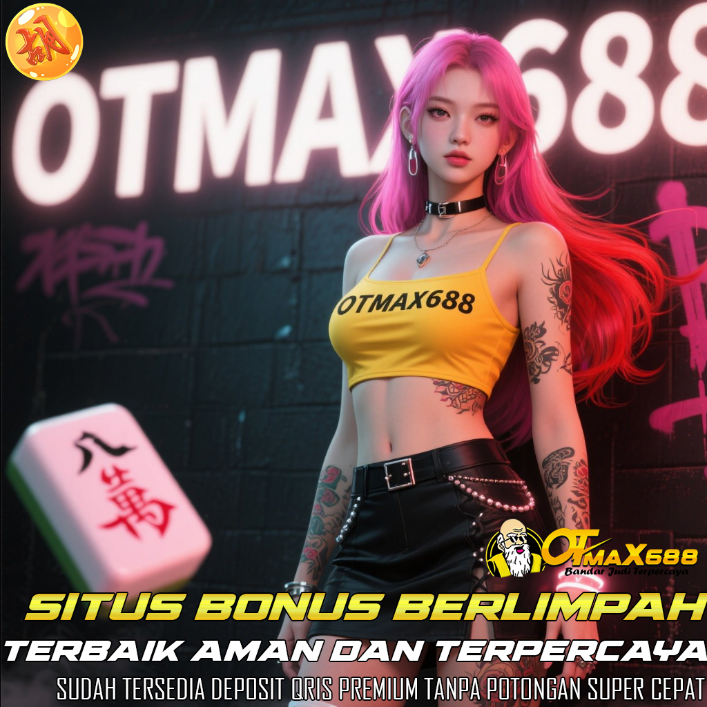 OTMAX688 Situs Slot Maxwin Pragmatic Cepat JP & Togel Online